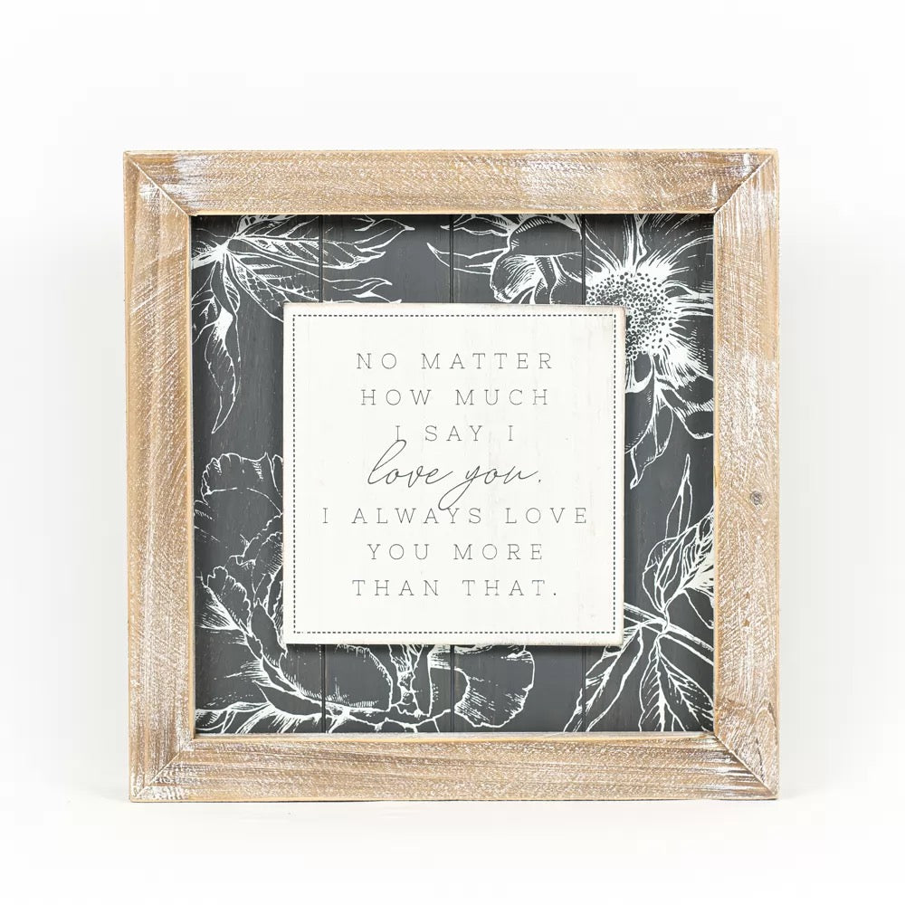 14" X 14" X 2" Reversible Wood Framed Sign (Say I Love You/Know What Love Is) White/Gray