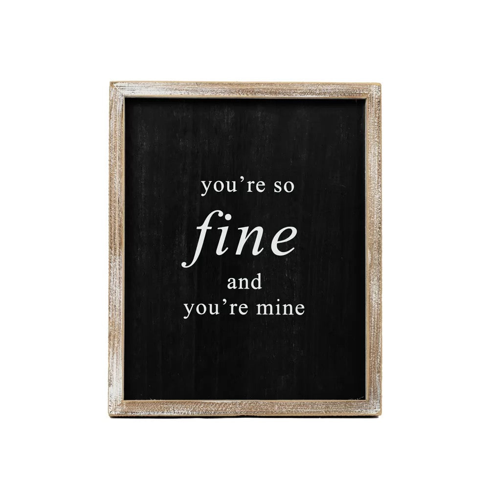 10" X 12" X 1.5" Reversible Wood Framed Sign (Fine/Love You) Black/White