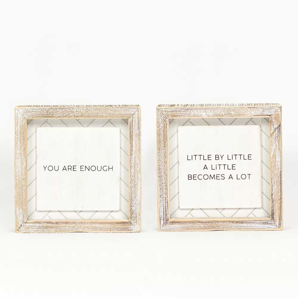 6" X 6" X 1.5" Reversible Wood Framed Herringbone Sign (Enough/Little) White/Black