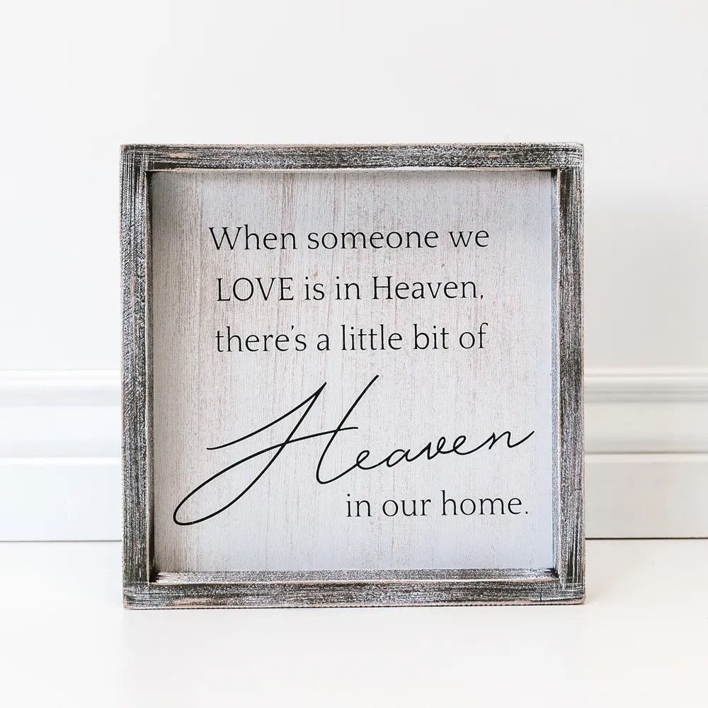 10" X 10" X 1.5" Framed Sign (When Someone We Love Is...) White/Black