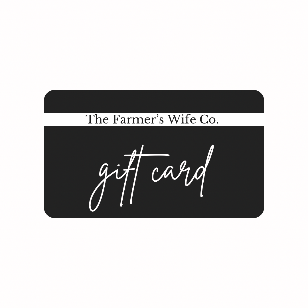 The Farmer's Wife Co. GIFT CARD